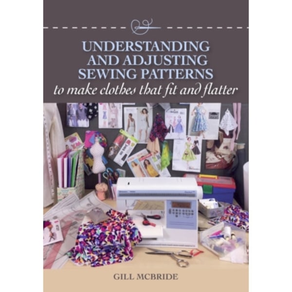 Understanding and Adjusting Sewing Patterns (häftad, eng)