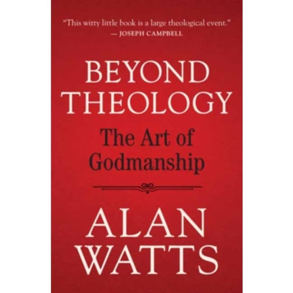 Beyond Theology (häftad, eng)