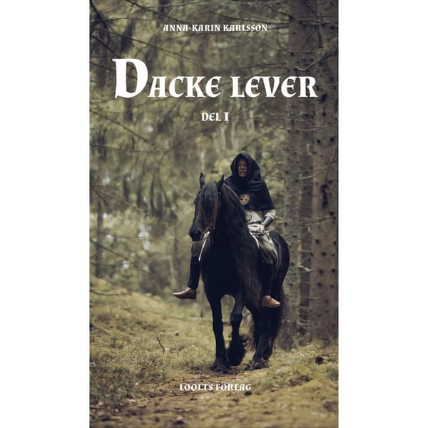 Dacke lever. Del 1 (bok, kartonnage)