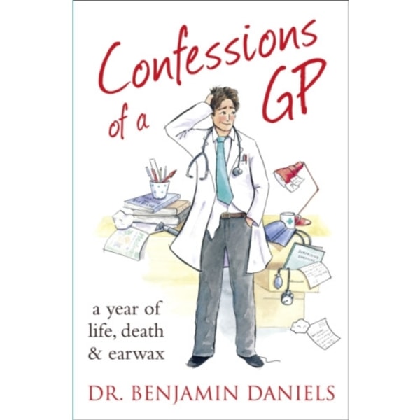 Confessions of a GP (häftad, eng)