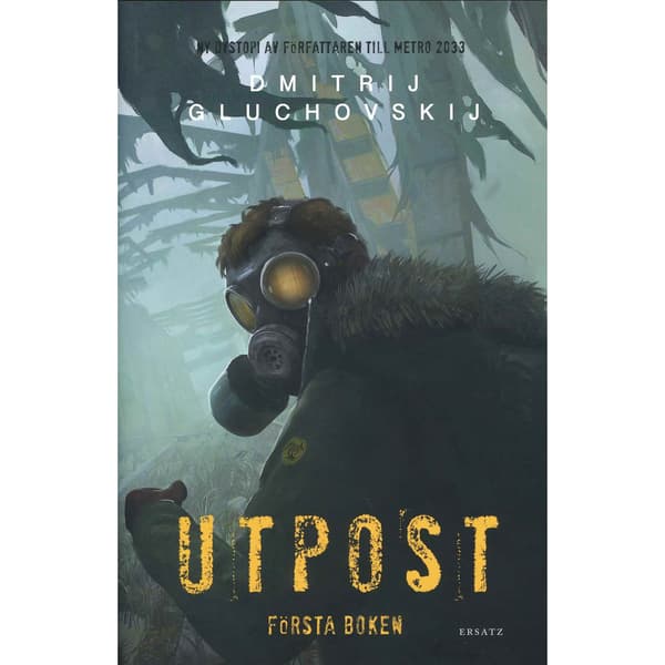 Utpost. Första boken (inbunden)