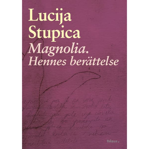 Magnolia. Hennes berättelse (häftad)