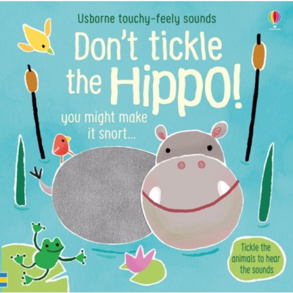 Don't Tickle the Hippo! (bok, board book, eng)