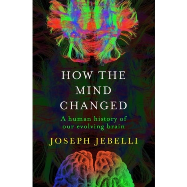 How the Mind Changed (häftad, eng)