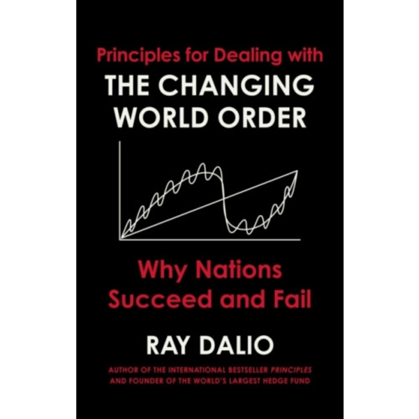 Principles for Dealing with the Changing World Order (inbunden, eng)