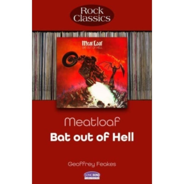 Meat Loaf: Bat Out Of Hell (häftad, eng)
