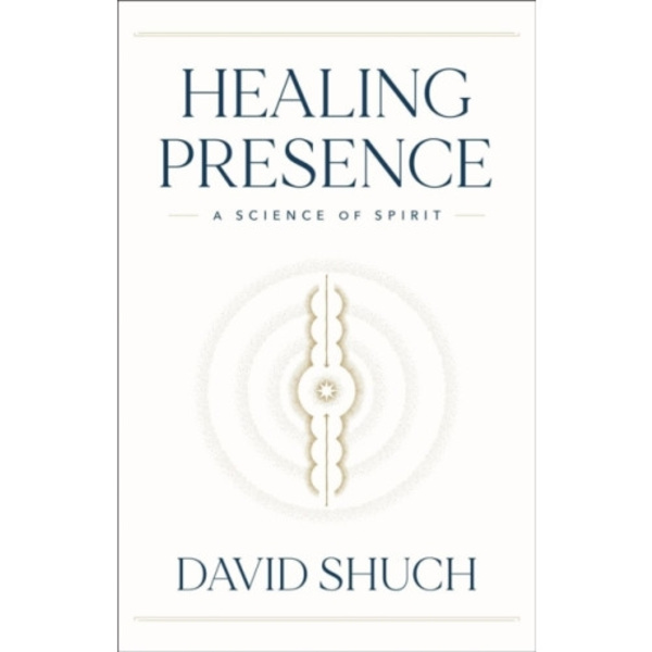 Healing Presence (inbunden, eng)