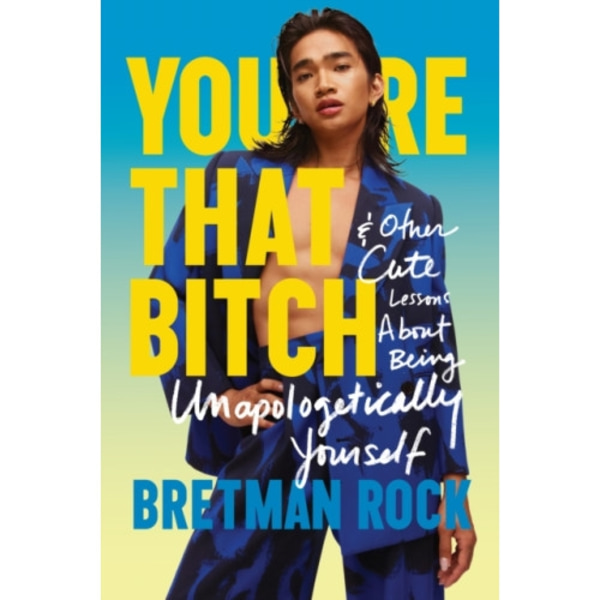 You're That B*tch (häftad, eng)