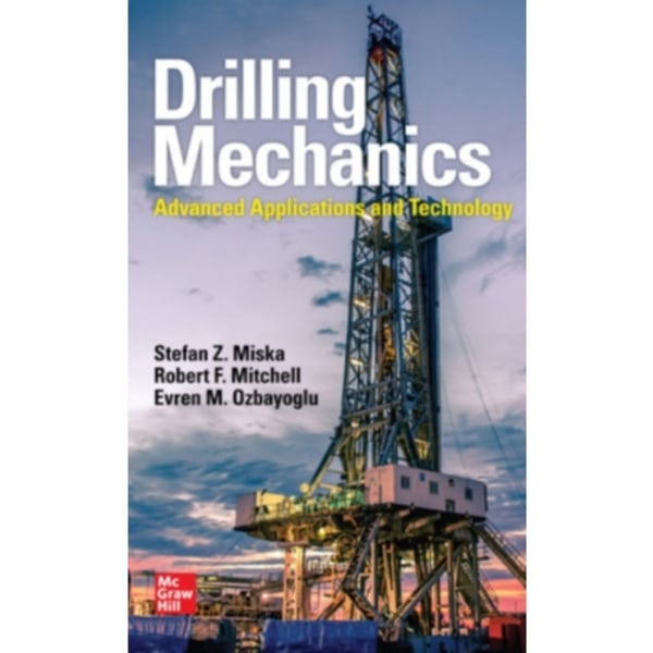 Drilling Mechanics: Advanced Applications and Technology (häftad, eng)