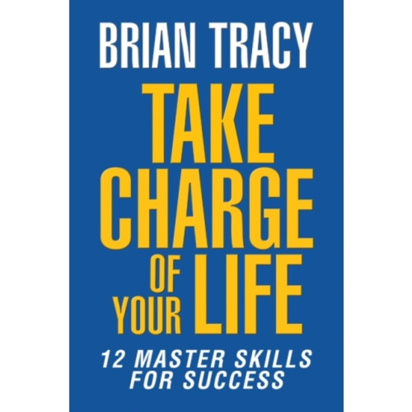 Take Charge of Your Life (häftad, eng)