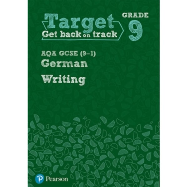 Target Grade 9 Writing AQA GCSE (9-1) German Workbook (häftad, eng)