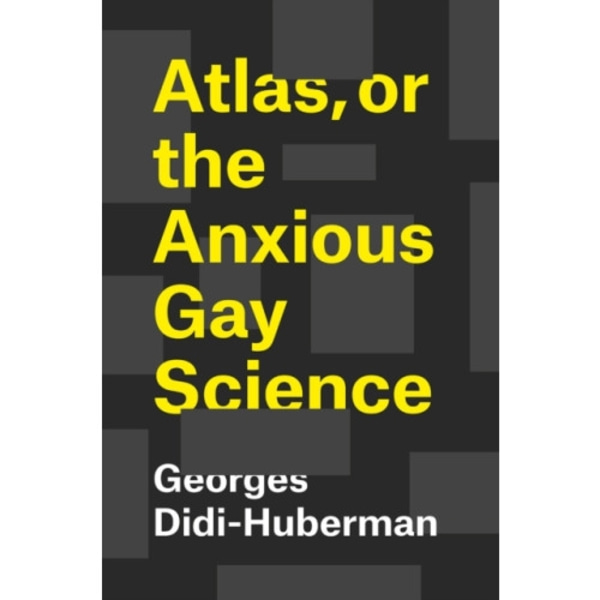 Atlas, or the Anxious Gay Science (inbunden, eng)