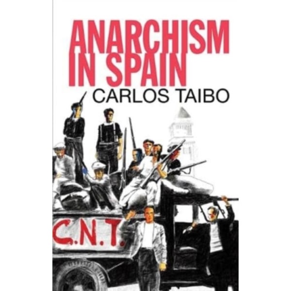 Anarchism in Spain (häftad, eng)