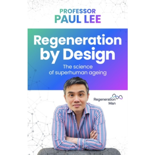 Regeneration by Design (häftad, eng)