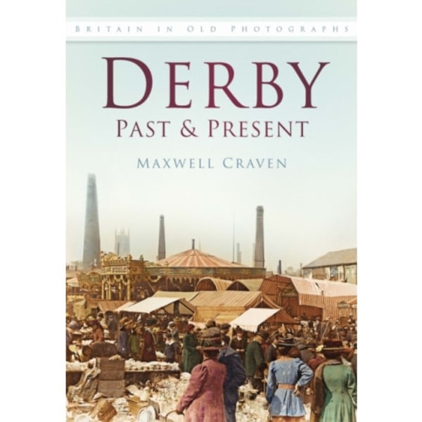 Derby Past and Present (häftad, eng)