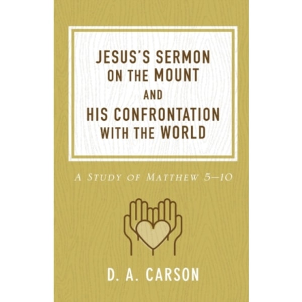 Jesus's Sermon on the Mount and His Confrontation with the World (häftad, eng)
