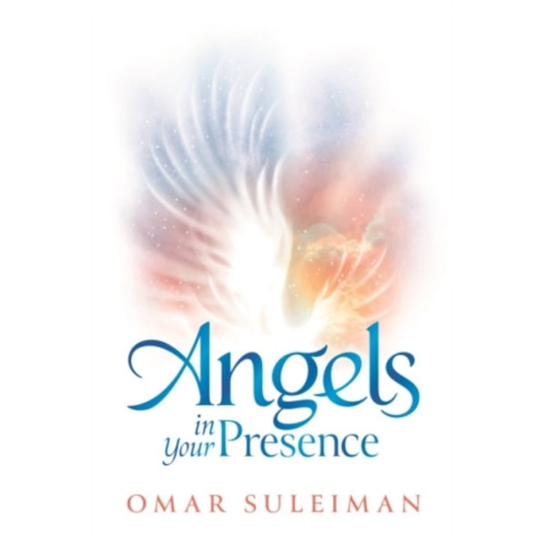 Angels in Your Presence (inbunden, eng)