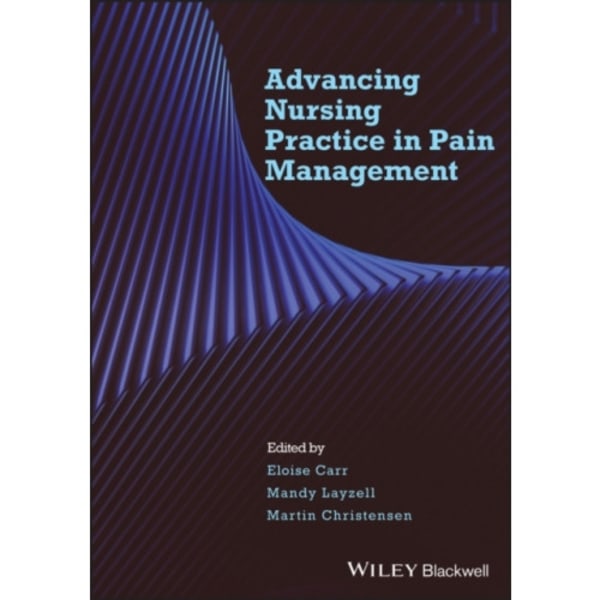 Advancing Nursing Practice in Pain Management (häftad, eng)