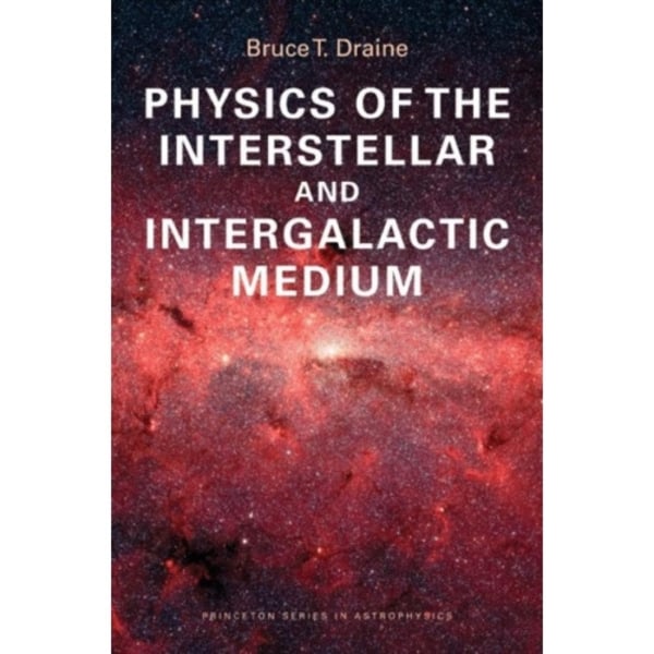 Physics of the Interstellar and Intergalactic Medium (häftad, eng)