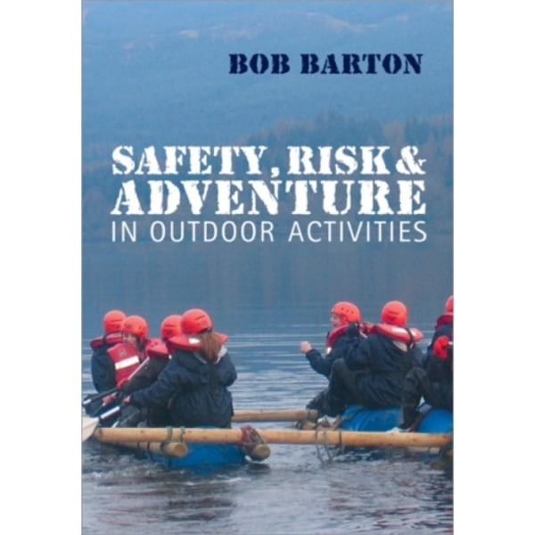 Safety, Risk and Adventure in Outdoor Activities (häftad, eng)