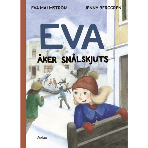 Eva åker snålskjuts (inbunden)
