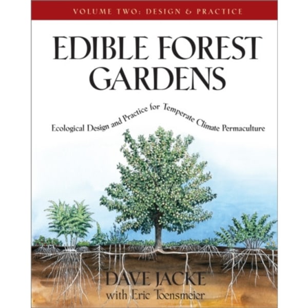 Edible Forest Gardens, Volume II (inbunden, eng)