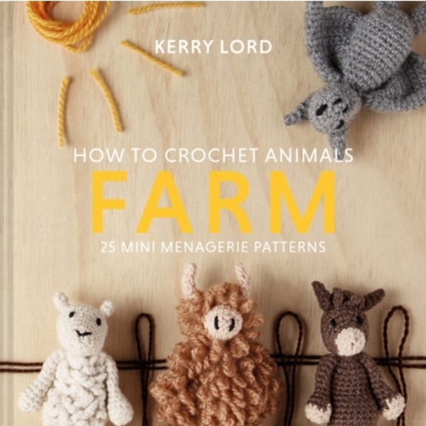 How to Crochet Animals: Farm (inbunden, eng)
