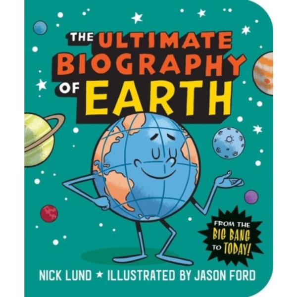 The Ultimate Biography of Earth (häftad, eng)