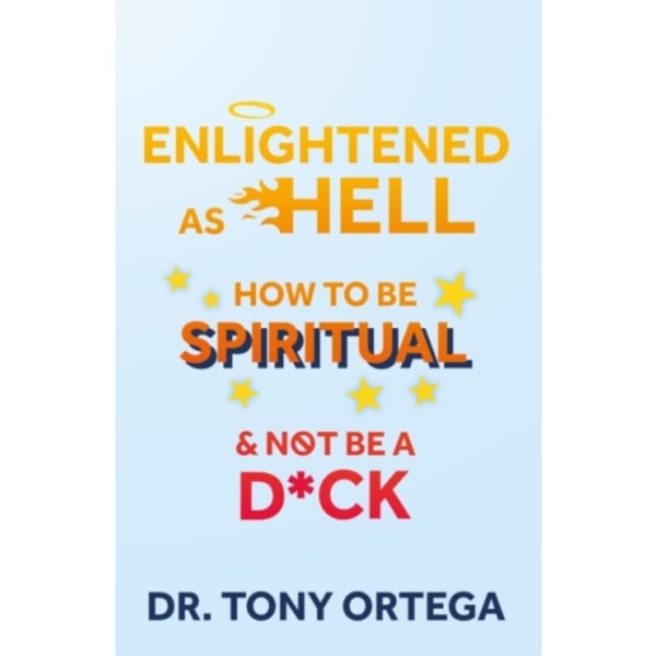 Enlightened As Hell (häftad, eng)