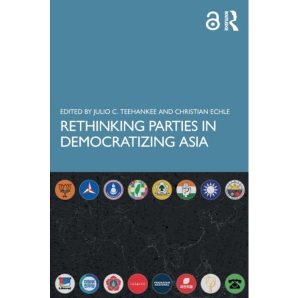 Rethinking Parties in Democratizing Asia (häftad, eng)