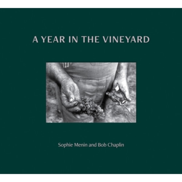 A Year in the Vineyard (inbunden, eng)