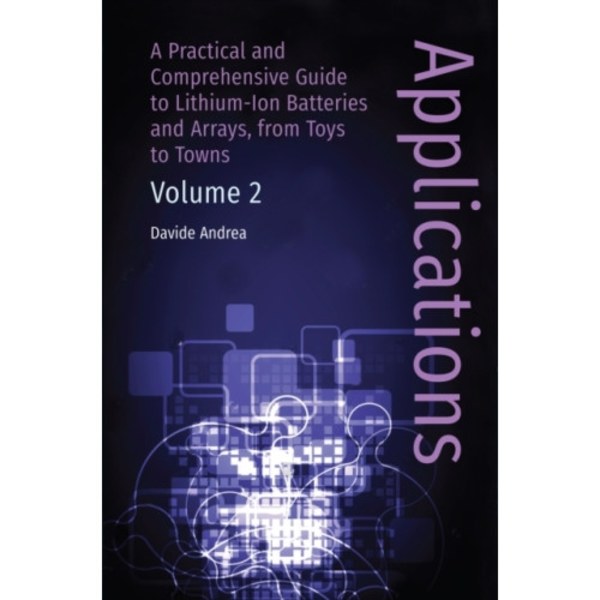 Li-Ion Batteries and Applications, Volume 2: Applications (inbunden, eng)