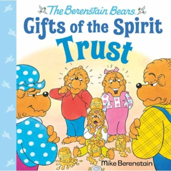 Trust (Berenstain Bears Gifts of the Spirit) (inbunden, eng)