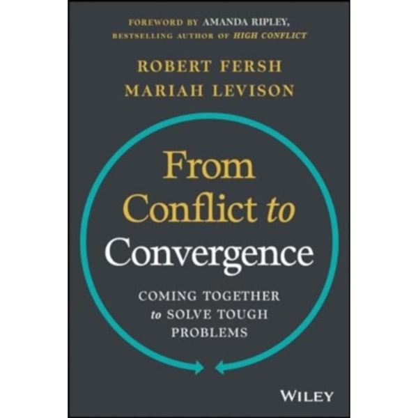 From Conflict to Convergence (inbunden, eng)