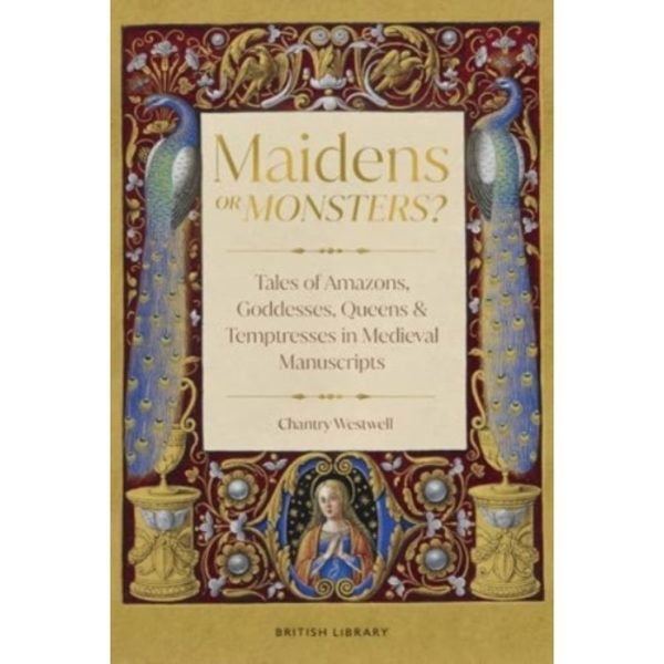 Maidens or Monsters? (inbunden, eng)