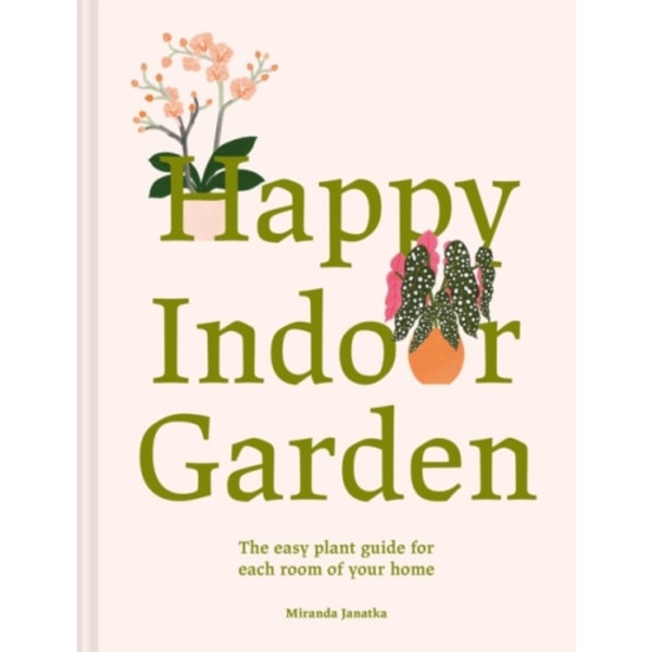 Happy Indoor Garden (inbunden, eng)