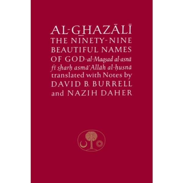 Al-Ghazali on the Ninety-nine Beautiful Names of God (häftad, eng)