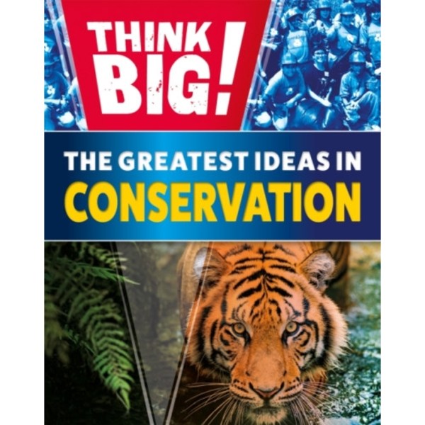 Think Big!: The Greatest Ideas in Conservation (häftad, eng)