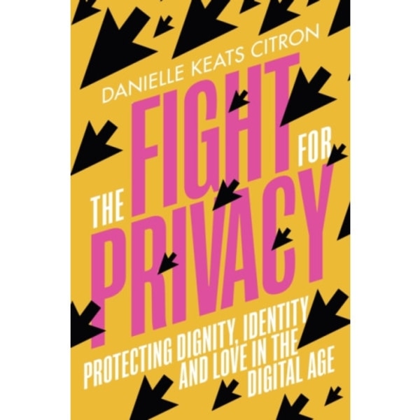 The Fight for Privacy (häftad, eng)