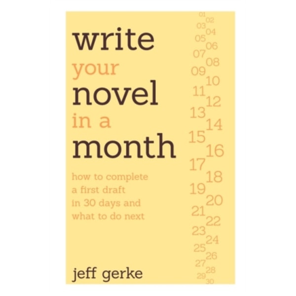 Write Your Novel in a Month (häftad, eng)