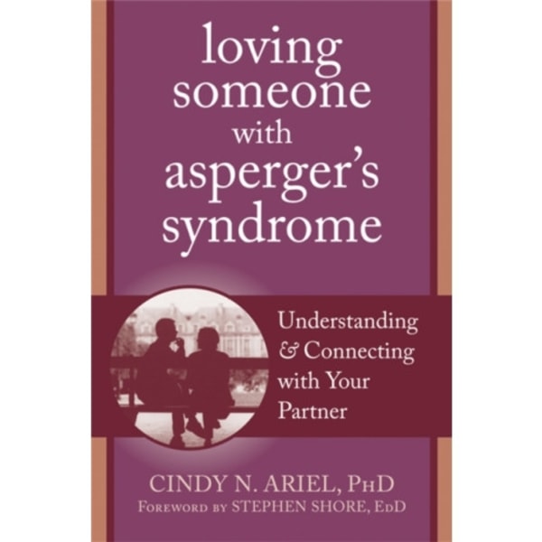 Loving Someone with Asperger's Syndrome (häftad, eng)