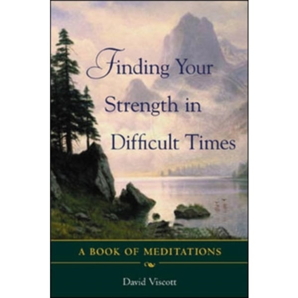 Finding Your Strength in Difficult Times (häftad, eng)