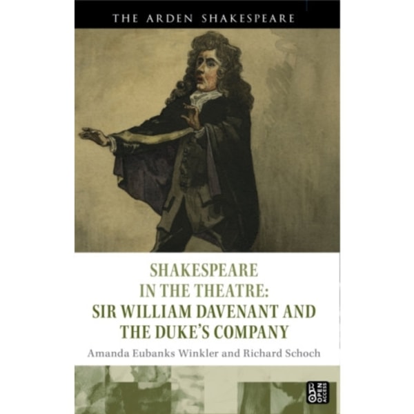 Shakespeare in the Theatre: Sir William Davenant and the Duke’s Company (häftad, eng)