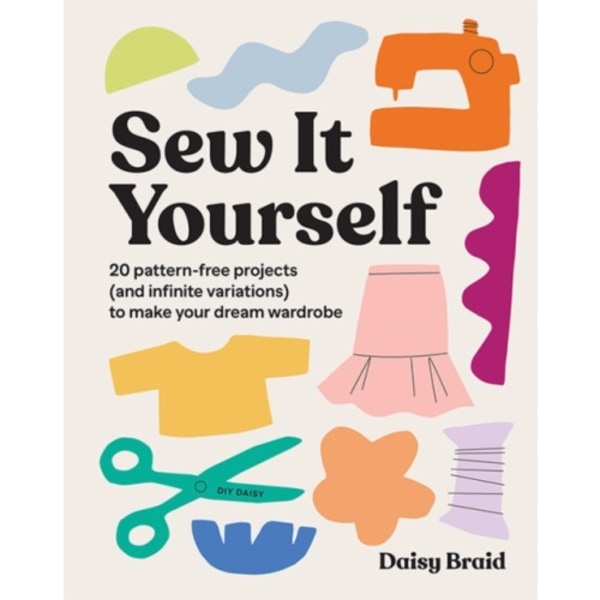 Sew It Yourself with DIY Daisy (häftad, eng)