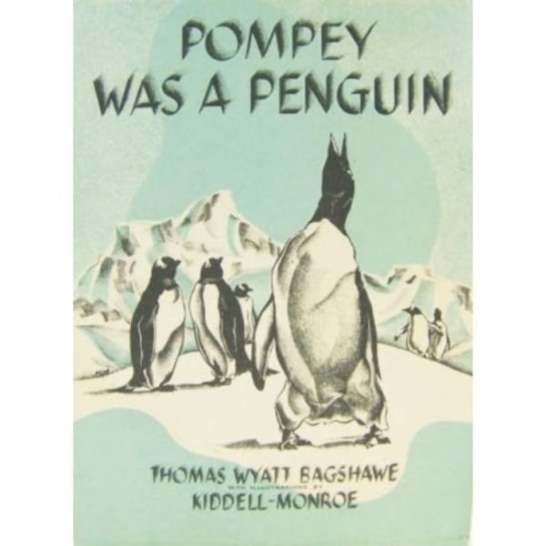 POMPEY WAS A PENGUIN (inbunden, eng)