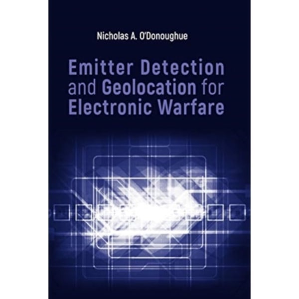 Emitter Detection and Geolocation for Electronic Warfare (inbunden, eng)
