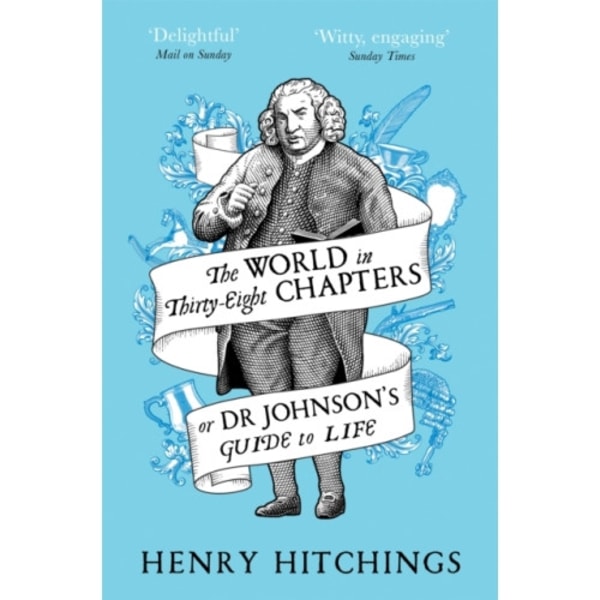 The World in Thirty-Eight Chapters or Dr Johnson’s Guide to Life (häftad, eng)