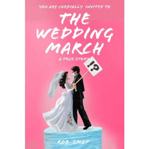 The Wedding March (inbunden, eng)