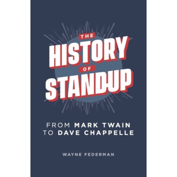 The History of Stand-Up (häftad, eng)