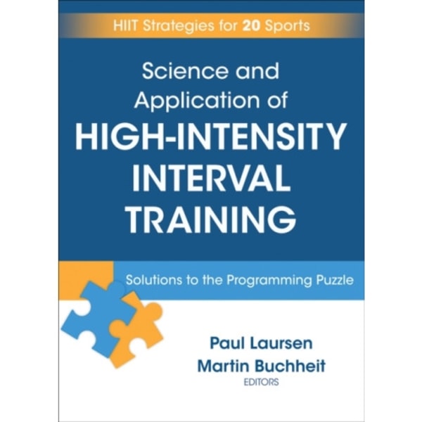 Science and Application of High Intensity Interval Training (inbunden, eng)